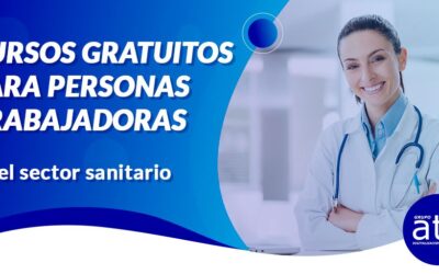 CURSOS GRATUITOS PARA PERSONAS TRABAJADORAS DEL SECTOR SANITARIO