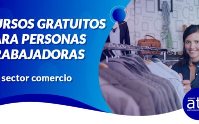 CURSOS GRATUITOS PARA PERSONAS TRABAJADORAS DEL SECTOR COMERCIO