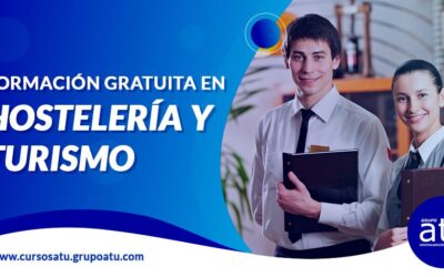 CURSOS GRATUITOS EN TURISMO Y HOSTELERÍA