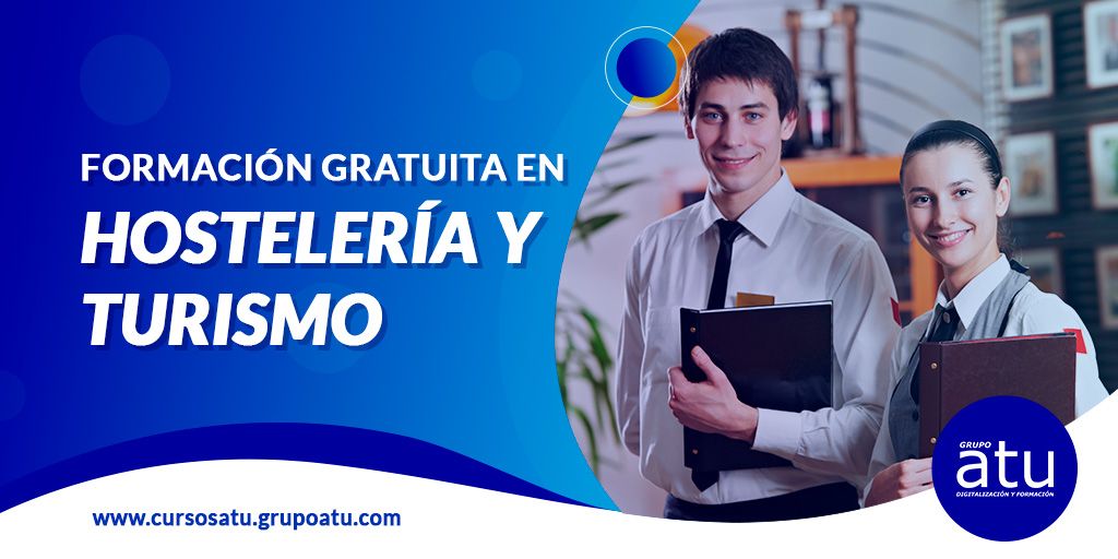 CURSOS GRATUITOS EN TURISMO Y HOSTELERÍA