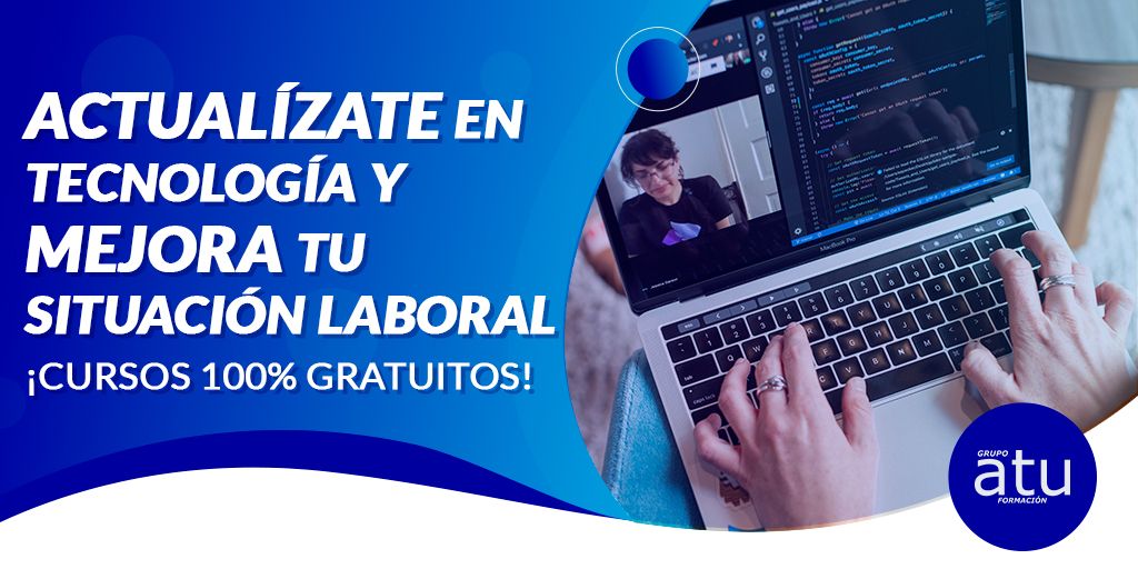 ACTUALÍZATE EN TECNOLOGÍA Y MEJORA TU SITUACIÓN LABORAL