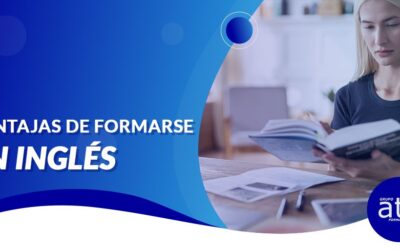 ¿CUÁLES SON LAS VENTAJAS DE FORMARSE EN INGLÉS?