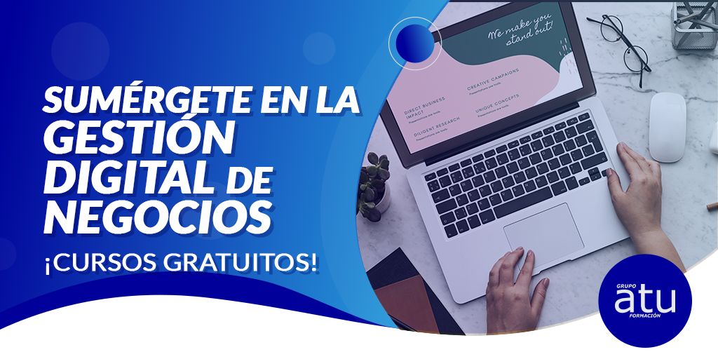 SUMÉRGETE EN LA GESTIÓN DIGITAL DE NEGOCIOS