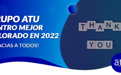 GRUPO ATU: CENTRO MEJOR VALORADO 2022