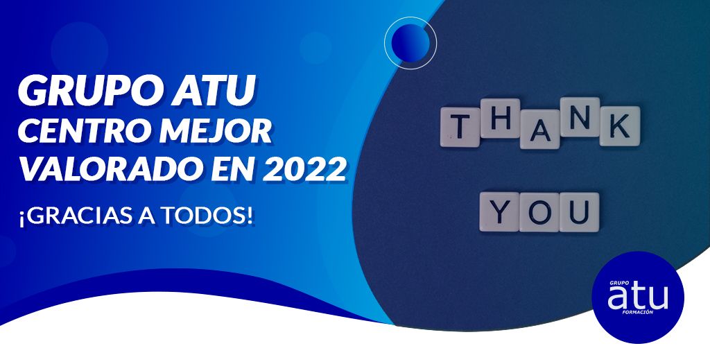 GRUPO ATU: CENTRO MEJOR VALORADO 2022