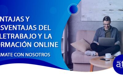 DE LA FORMACIÓN ONLINE AL TELETRABAJO : VENTAJAS Y DESVENTAJAS