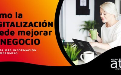 CÓMO LA DIGITALIZACIÓN PUEDE MEJORAR TU NEGOCIO