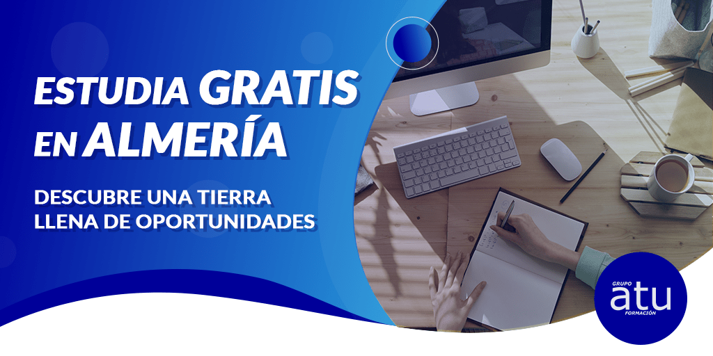 ESTUDIA GRATIS EN ALMERÍA