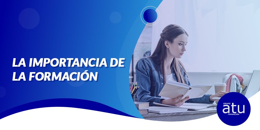 LA IMPORTANCIA DE LA FORMACIÓN