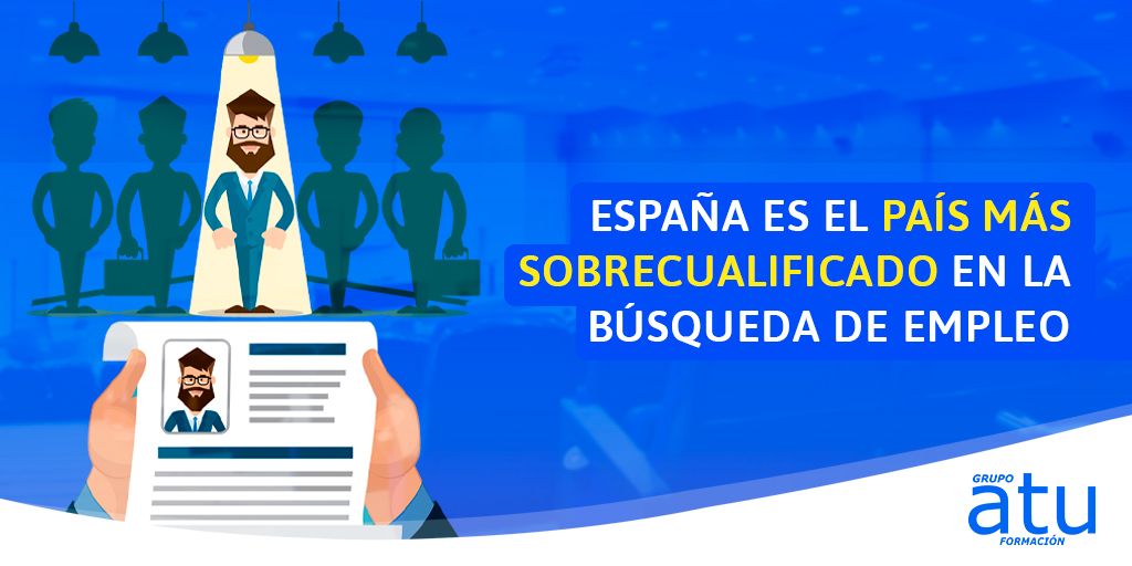 España es el país más sobrecualificado en la búsqueda de empleo