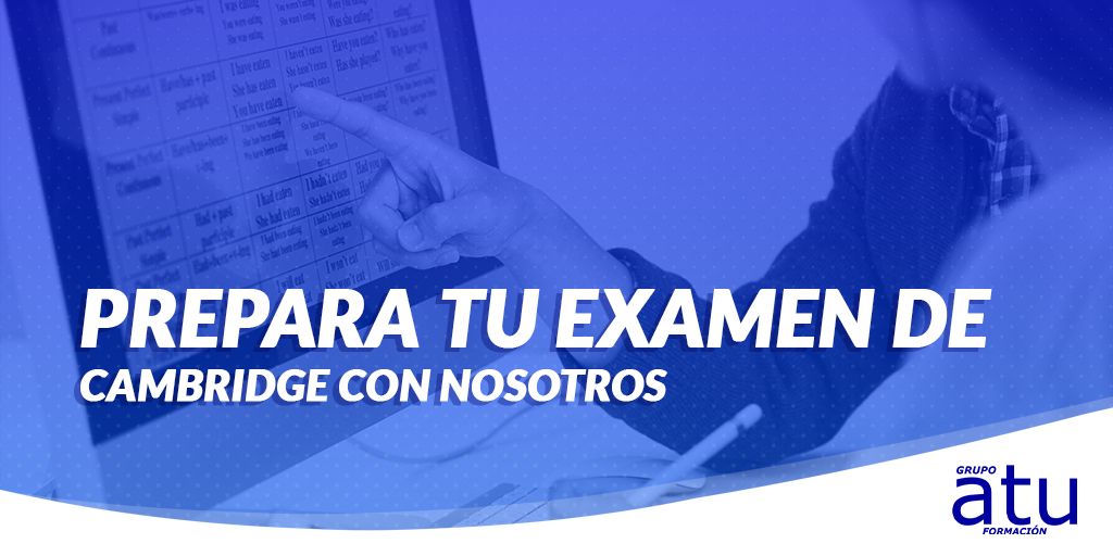 PREPARA TU EXAMEN DE CAMBRIDGE CON NOSOTROS