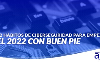 12 HÁBITOS DE CIBERSEGURIDAD PARA 2022