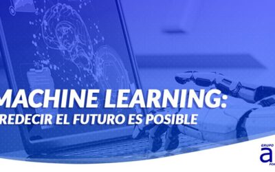 MACHINE LEARNING: PREDECIR EL FUTURO ES POSIBLE