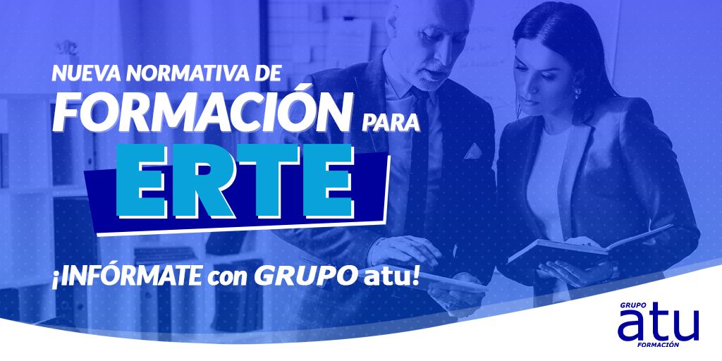 CONOCE LA NUEVA NORMATIVA DE FORMACIÓN PARA ERTE