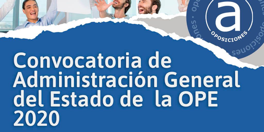 Convocatoria de Administración General del Estado de la OPE 2020