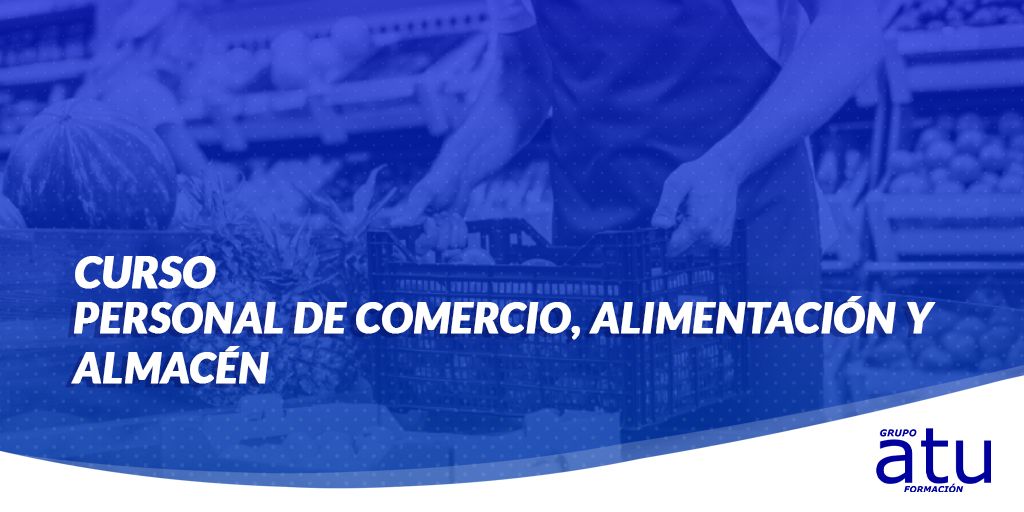 Curso Personal de comercio, alimentación y almacén