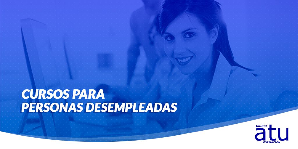 Cursos para personas desempleadas