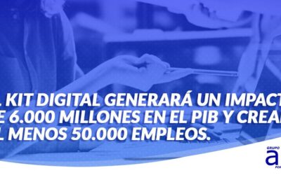 EL KIT DIGITAL GENERARÁ UN IMPACTO DE 6.000 MILLONES EN EL PIB Y CREARÁ AL MENOS 50.000 EMPLEOS.